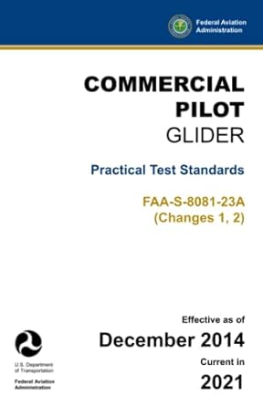 commercial pilot glider practical test standards faa s 8081 23a 1st edition u s department of transportation