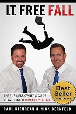 it free fall the business owner s guide to avoiding technology pitfalls 1st edition nick bernfeld ,paul