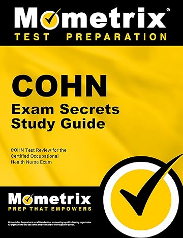 cohn exam secrets study guide cohn test review for the certified occupational health nurse exam study guide