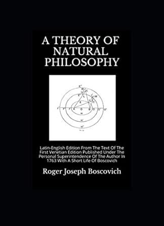 a theory of natural philosophy 1st edition roger joseph boscovich 979-8715049261