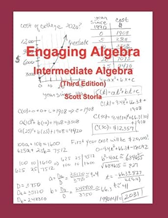 engaging algebra intermediate algebra 1st edition scott storla 1677892013, 978-1677892013