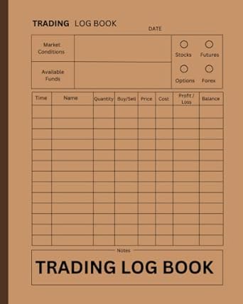 trading log book trade planner and investing log book for stock options trader forex crypto currency trading