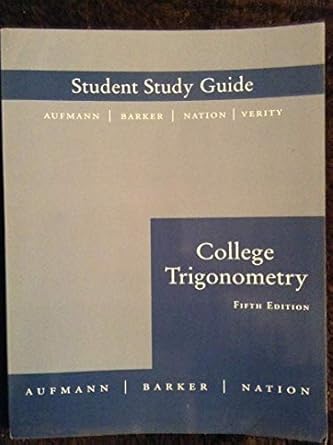 college algebra and trigonometry signed edition richard n aufmann 0618388052, 978-0618388059