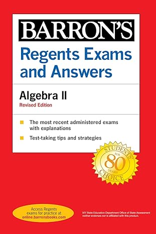 regents exams and answers algebra ii 1st edition gary michael rubinstein 1506264611, 978-1506264615
