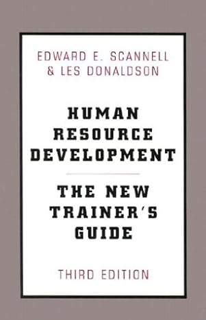 human resource development the new trainer s guide 3rd edition edward scannell ,les donaldson ,edward s.