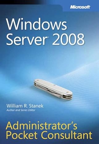 windows server 2008 administrators pocket consultant 1st edition william r stanek 0735624372, 978-0735624375