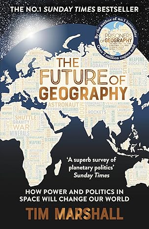 future of geography 1st edition tim marshall 1783967242, 978-1783967247