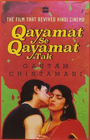 qayamat se qayamat tak the film that revived hindi cinema 1st edition gautam chintamani 9352640985