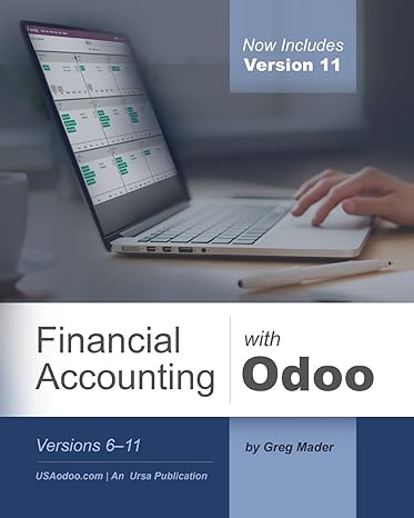 financial accounting with odoo  versions 6 11 1st edition gregory a mader 1984305123