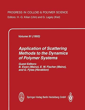 application of scattering methods to the dynamics of polymer systems 1st edition bernd ewen ,e.w. fischer ,g.