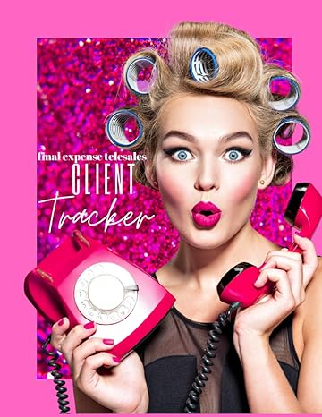 Client Tracker Final Expense Insurance Agent Client Tracking Tool