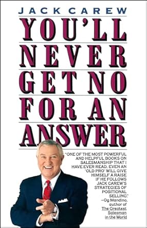 youll never get no for an answer 1st edition jack carew 0671736493, 978-0671736491