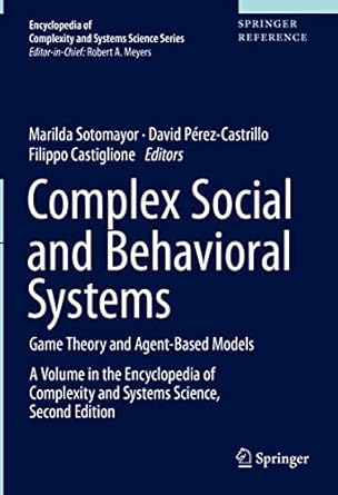 complex social and behavioral systems game theory and agent based models 1st edition marilda sotomayor ,david