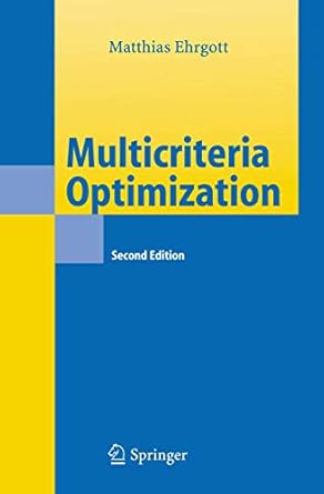 multicriteria optimization 1st edition matthias ehrgott 3540213988, 978-3540213987