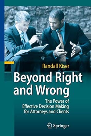 beyond right and wrong 1st edition kiser 3642038131, 978-3642038136