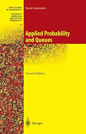 applied probability and queues 1st edition soeren asmussen 1441918094, 978-1441918093