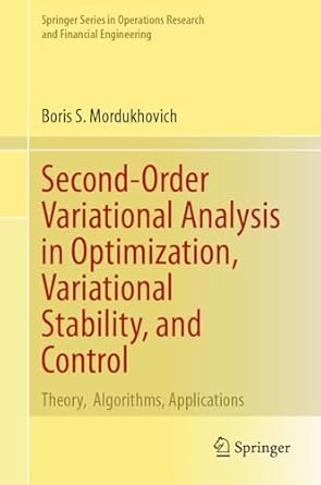 second order variational analysis in optimization variational stability and control theory algorithms