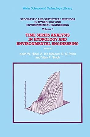 stochastic and statistical methods in hydrology and environmental engineering vol 3 1st edition keith w hipel