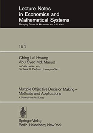 multiple objective decision making methods and applications a state of the art survey 1st edition c l hwang