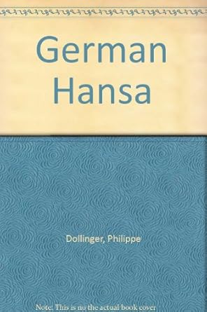the german hansa 1st edition philippe dollinger 0333064941, 978-0333064948