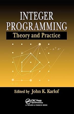 integer programming 1st edition john k karlof 0849319145, 978-0849319143
