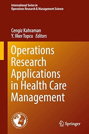 operations research applications in health care management 1st edition cengiz kahraman ,y ilker topcu