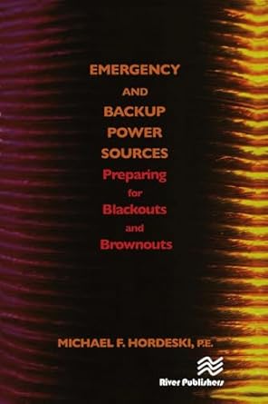 emergency and backup power sources 1st edition michael frank hordeski 8770045879, 978-8770045872