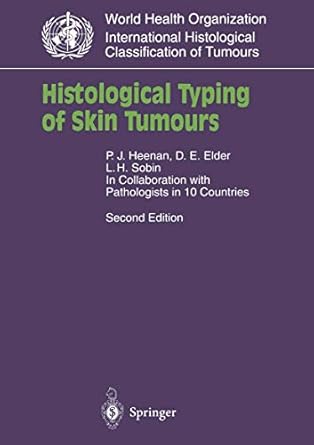 histological typing of skin tumours 1st edition p j heenan ,matti viren 3540608508, 978-3540608509