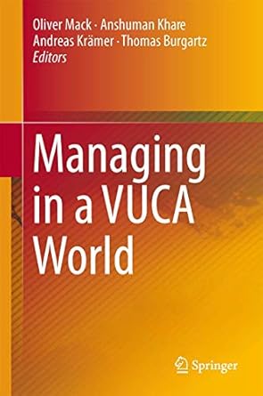 managing in a vuca world 1st edition oliver mack ,anshuman khare ,andreas kramer ,thomas burgartz 3319168886,