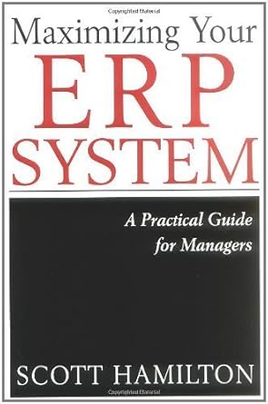 maximizing your erp system a practical guide for managers 1st edition scott hamilton 0071406115,