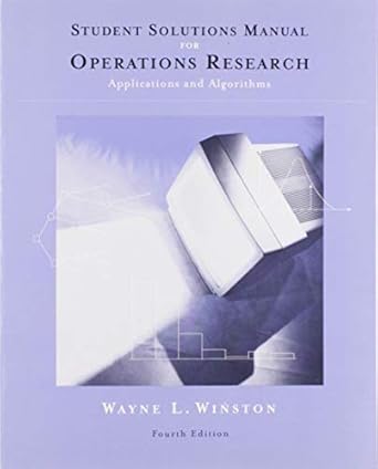 student solutions manual for winstons operations research applications and algorithms 4th 1st edition wayne l