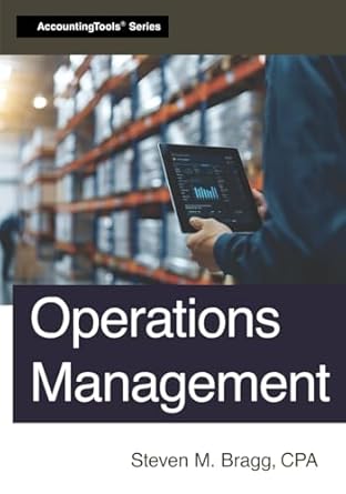 operations management 1st edition steven m bragg 1642213225, 978-1642213225