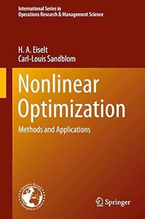 nonlinear optimization methods and applications 1st edition h a eiselt ,carl louis sandblom 3030194612,