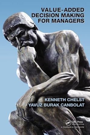 value added decision making for managers 1st edition kenneth chelst ,yavuz burak canbolat 1420075721,