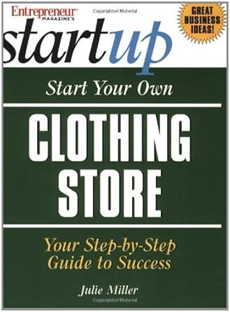 start your own clothing store 1st edition entrepreneur press 1891984314, 978-1891984310