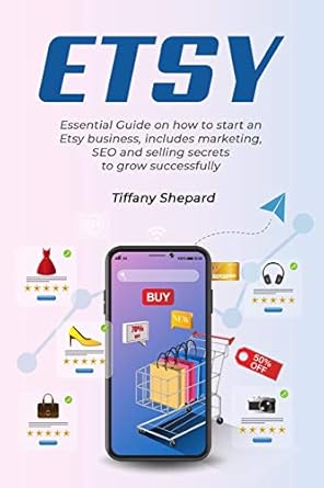etsy essential guide on how to start an etsy business includes marketing seo and selling secrets to grow