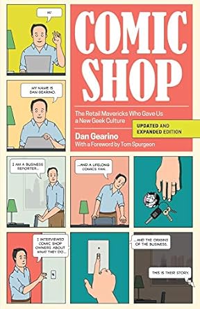 comic shop the retail mavericks who gave us a new geek culture 1st edition dan gearino ,tom spurgeon