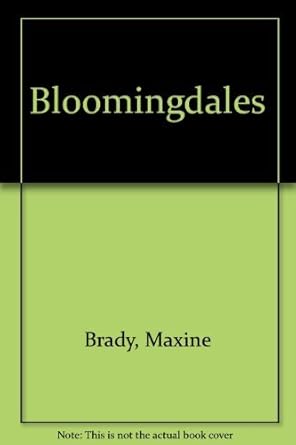 bloomingdales 1st edition maxine brady 0151132194, 978-0151132195