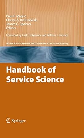handbook of service science 1st edition paul p maglio ,cheryl a kieliszewski ,james c spohrer 144191627x,