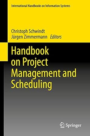 handbook on project management and scheduling vol 1 1st edition christoph schwindt ,jurgen zimmermann