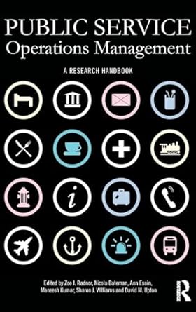 public service operations management 1st edition zoe radnor ,david upton ,nicola bateman ,ann esain ,maneesh