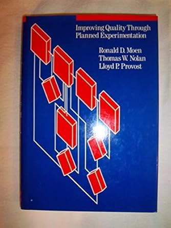 improving quality through planned experimentation 1st edition ronald d moen ,thomas w nolan ,lloyd p provost