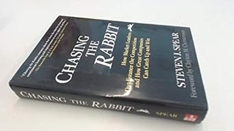 chasing the rabbit how market leaders outdistance the competition and how great companies can catch up and
