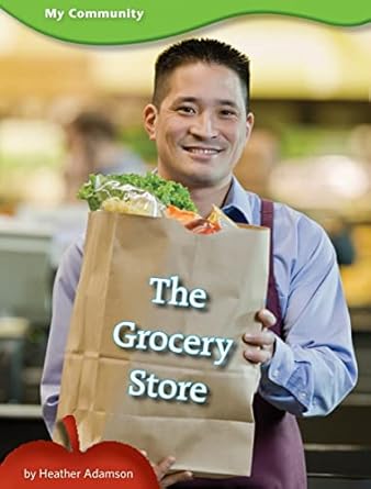 the grocery store my community level 1 1st edition heather adamson 1607530279, 978-1607530275