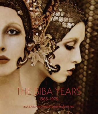 the biba years 1963 1975 1st edition barbara hulanicki ,martin pel 1851777997, 978-1851777990