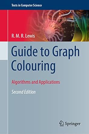 guide to graph colouring algorithms and applications 1st edition r m r lewis 3030810534, 978-3030810535