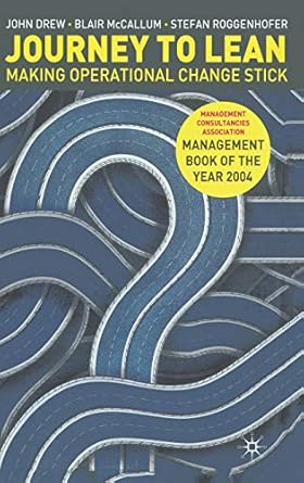 journey to lean making operational change stick 1st edition john drew ,blair mccallum ,stefan roggenhofer