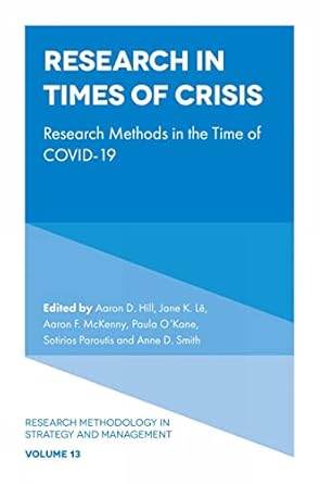 research in times of crisis research methods in the time of covid 19 1st edition aaron d hill ,jane k le