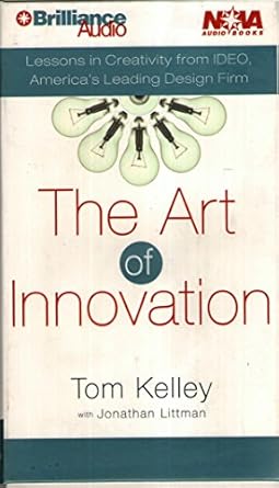 the art of innovation 1st edition thomas kelley ,jonathan littman ,dick hill 1567409210, 978-1567409215