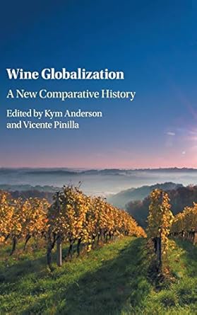 wine globalization a new comparative history 1st edition kym anderson ,vicente pinilla 1107192927,